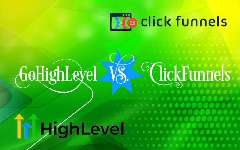 GoHighLevel Vs ClickFunnels