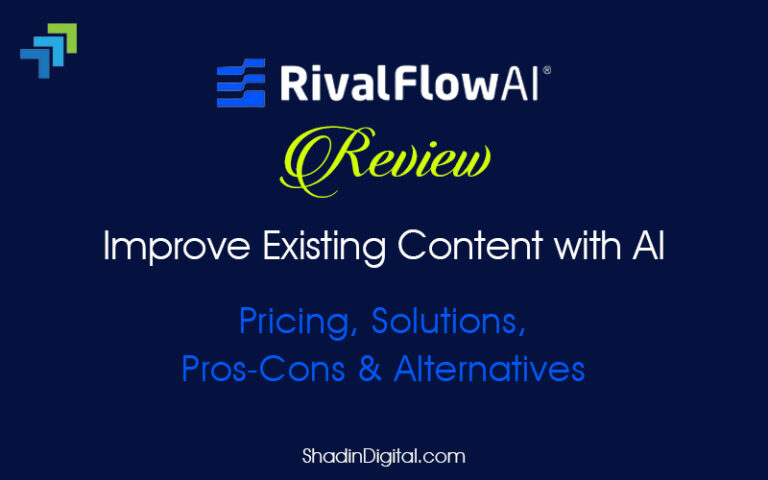 Unlock Your Content Potential: RivalFlow Ai Review in 2024