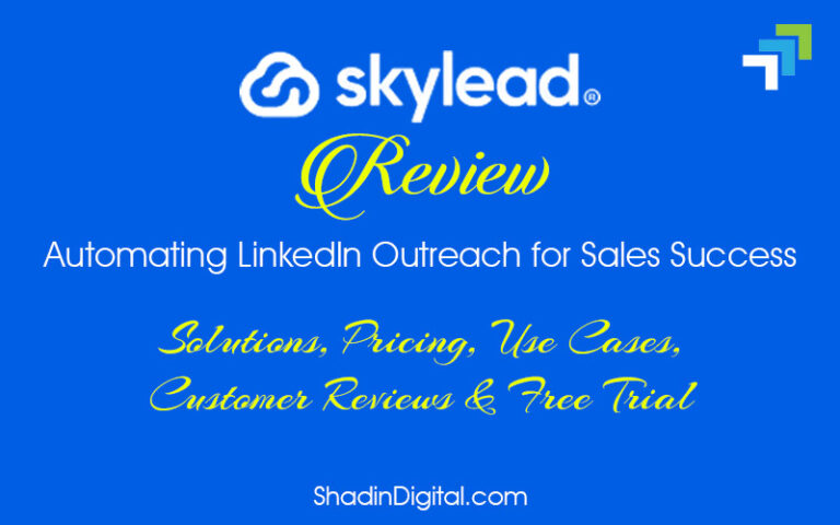 SkyLead Review: Automating LinkedIn Outreach for Sales Success