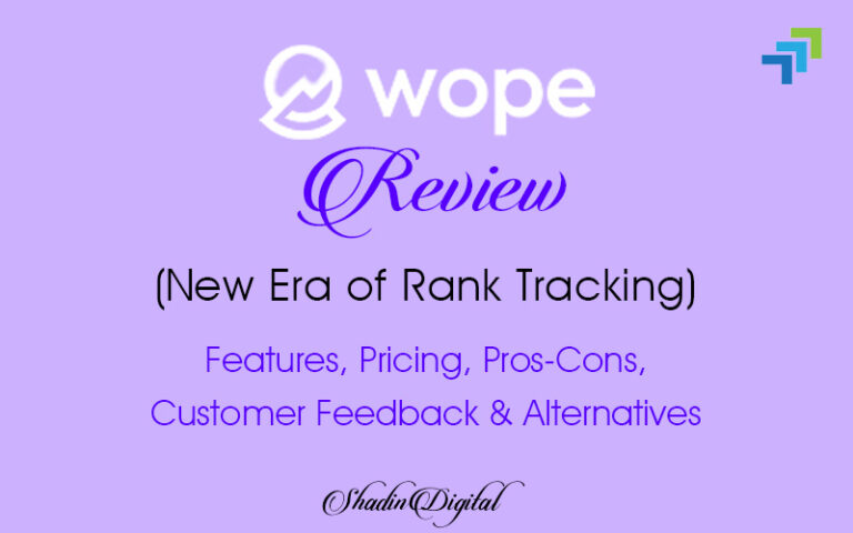 Wope Review [New Era of Rank Tracking] in 2024